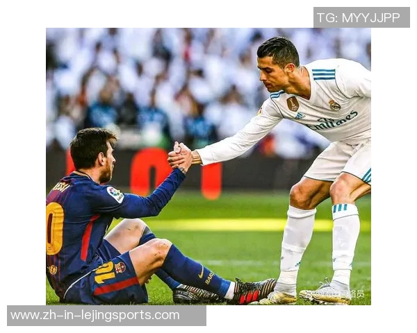 梅西与罗纳尔多对决历史之最 谁将成为足球之王的最终继承者